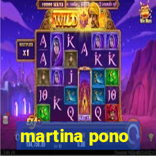 martina pono